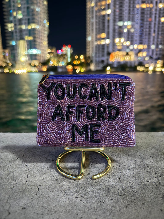You Can't Afford Me Beaded Wallet